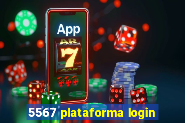 5567 plataforma login