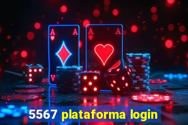 5567 plataforma login