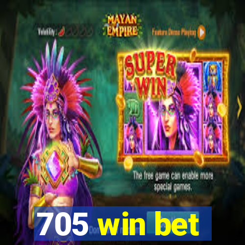 705 win bet