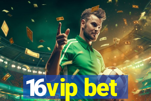 16vip bet