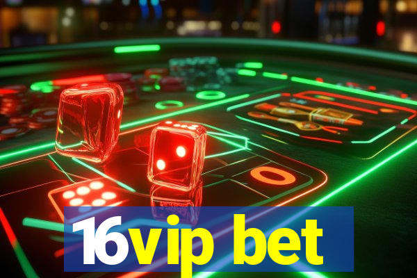 16vip bet