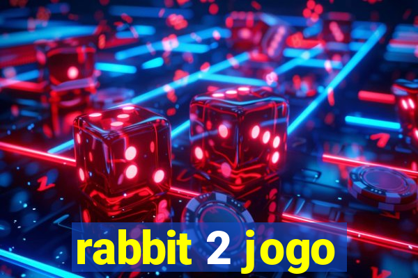 rabbit 2 jogo