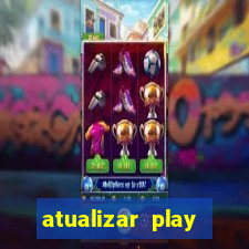 atualizar play store baixar