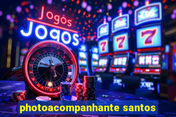 photoacompanhante santos