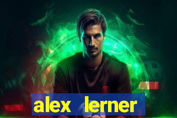 alex lerner jornalista fortuna