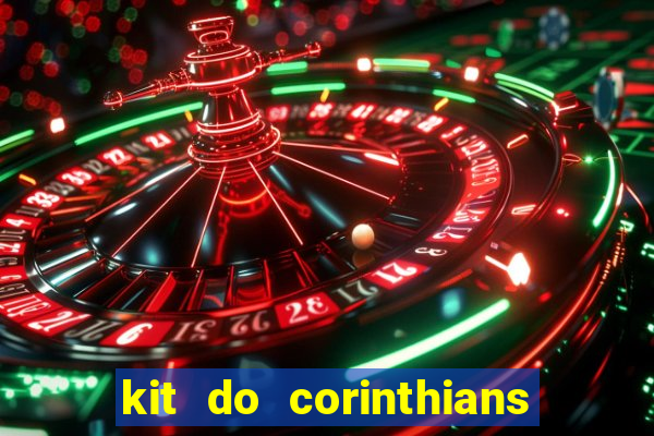 kit do corinthians dls 19