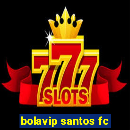 bolavip santos fc