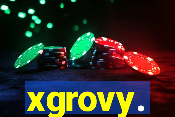 xgrovy.