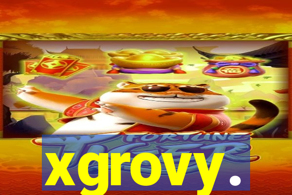 xgrovy.