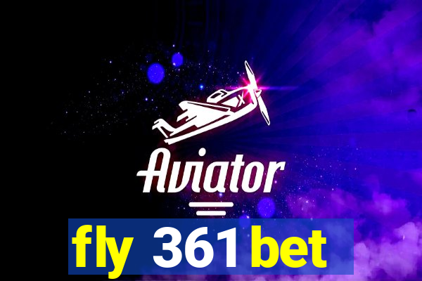 fly 361 bet