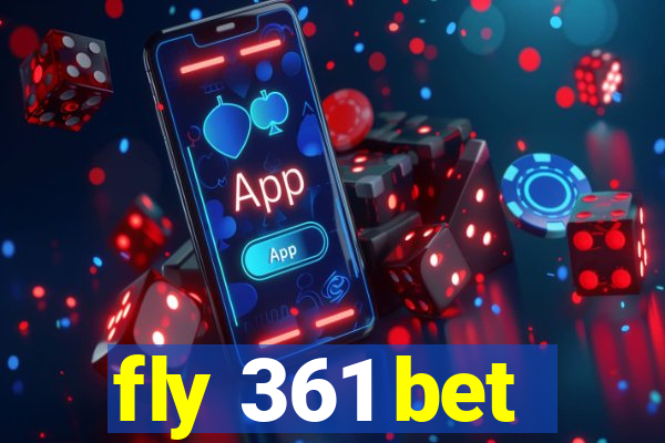 fly 361 bet