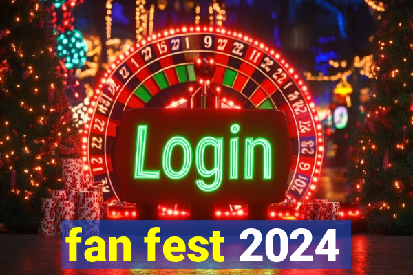 fan fest 2024