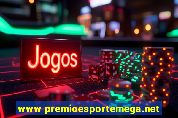 www premioesportemega.net