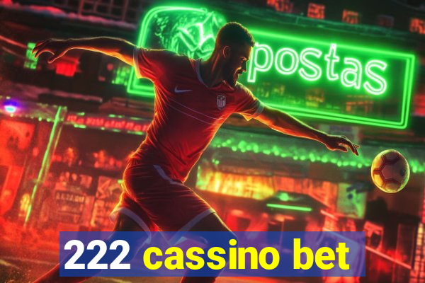 222 cassino bet