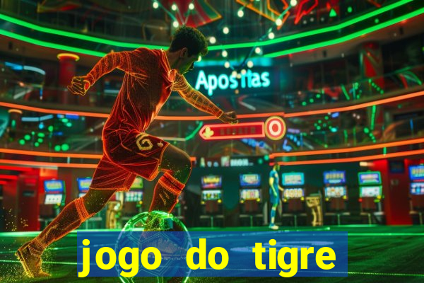 jogo do tigre gratis teste