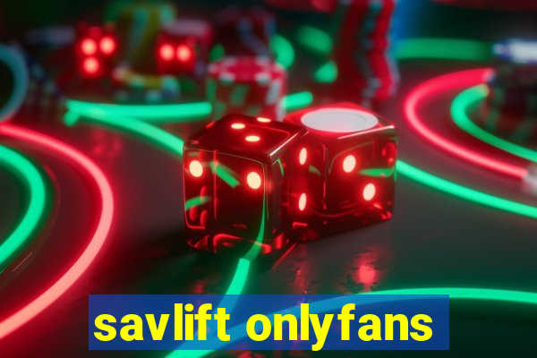 savlift onlyfans