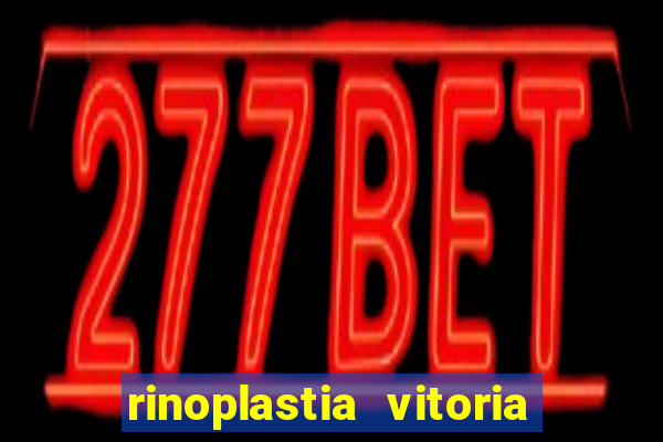 rinoplastia vitoria da conquista