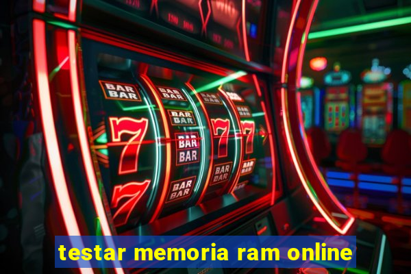 testar memoria ram online