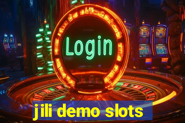 jili demo slots