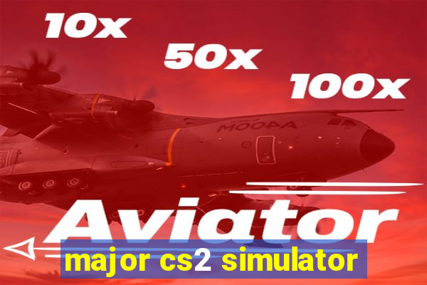 major cs2 simulator