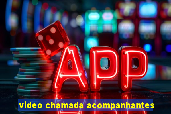 video chamada acompanhantes