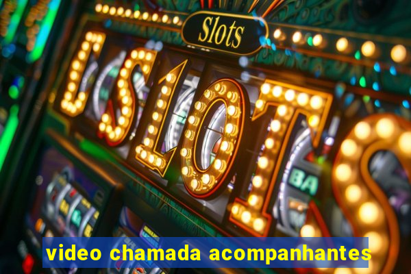 video chamada acompanhantes