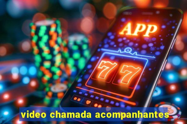 video chamada acompanhantes