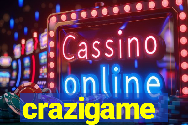 crazigame