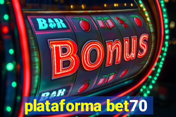 plataforma bet70