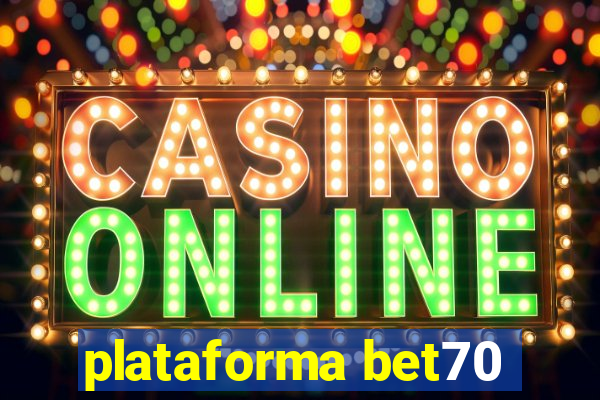 plataforma bet70