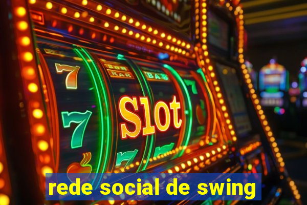 rede social de swing