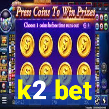 k2 bet