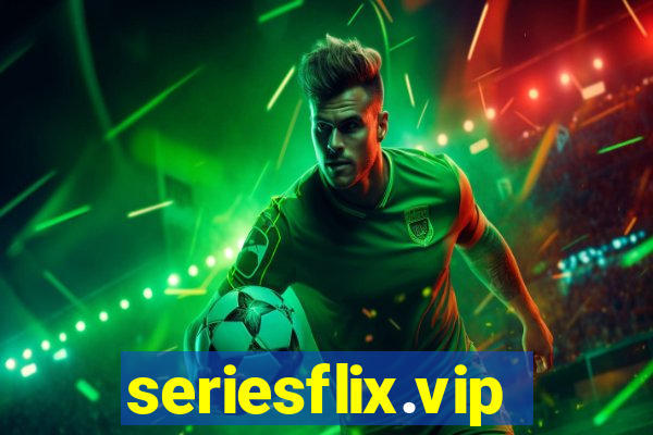 seriesflix.vip