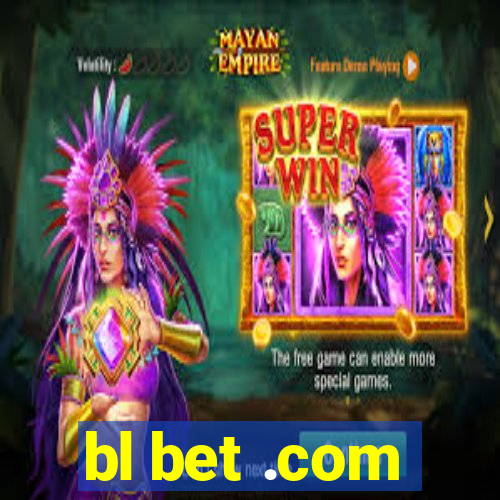 bl bet .com