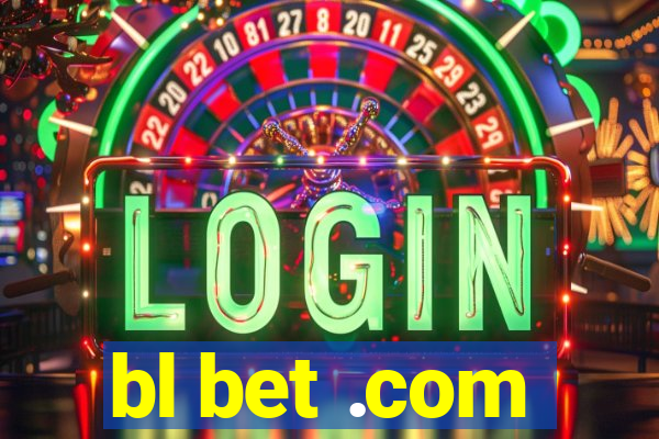 bl bet .com