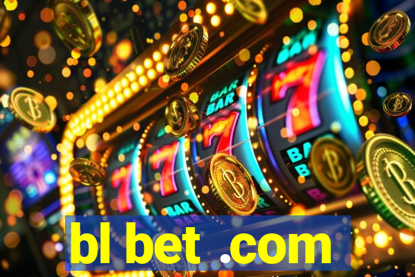 bl bet .com