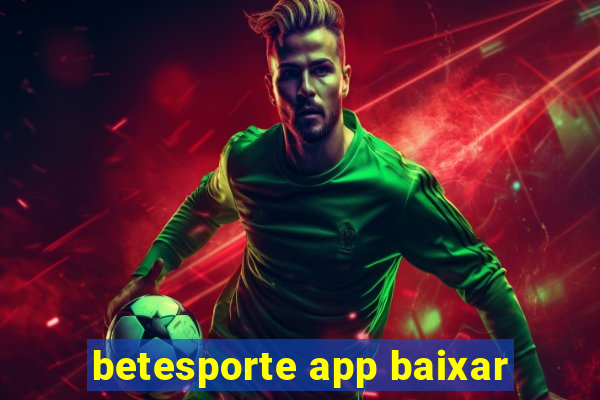 betesporte app baixar