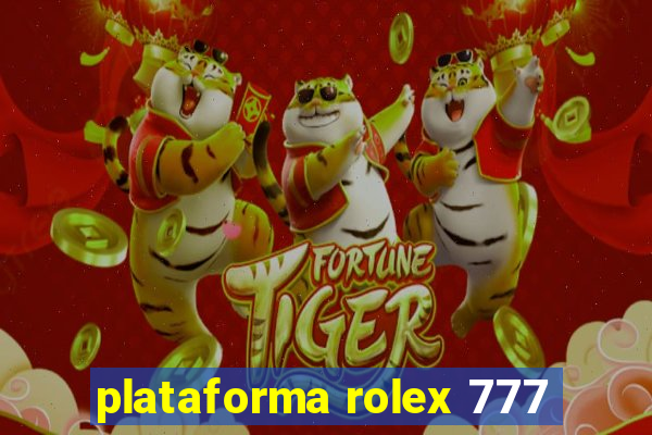 plataforma rolex 777