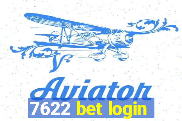 7622 bet login