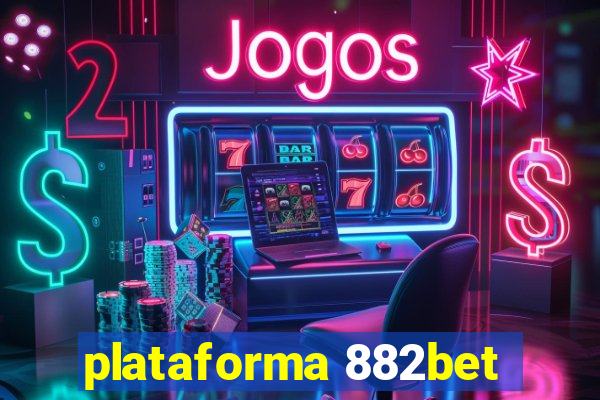 plataforma 882bet