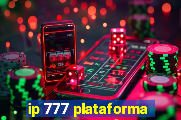 ip 777 plataforma