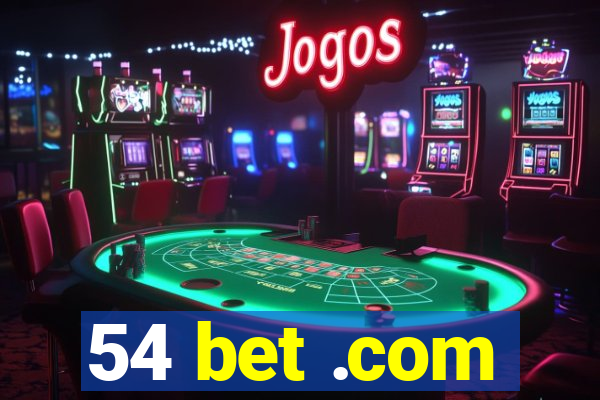 54 bet .com