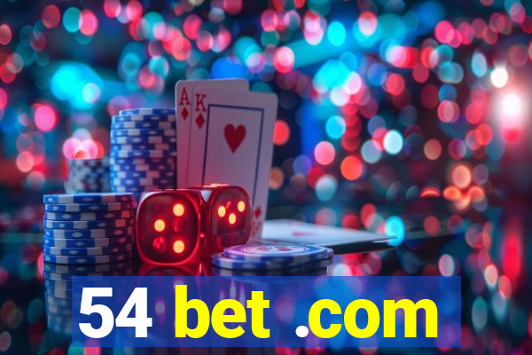 54 bet .com