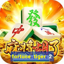 fortune tiger 2 demo free