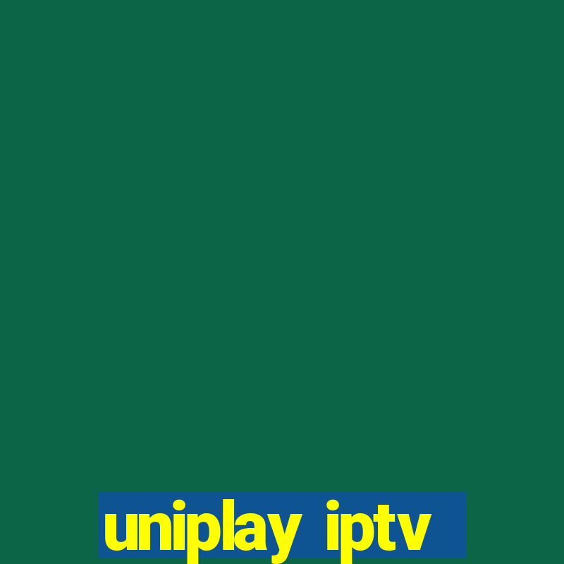 uniplay iptv