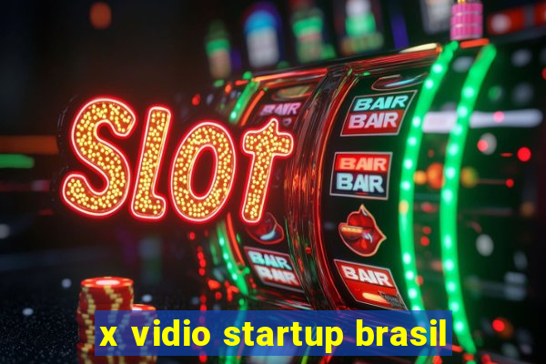 x vidio startup brasil