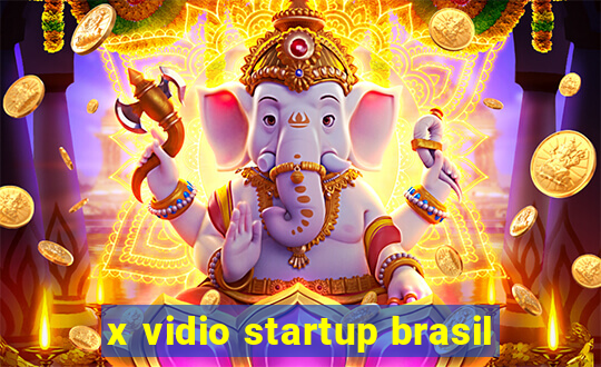 x vidio startup brasil