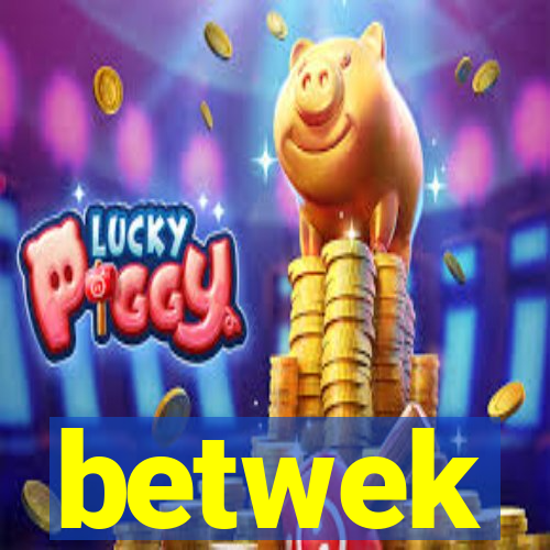 betwek