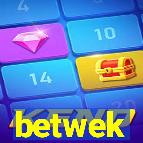 betwek