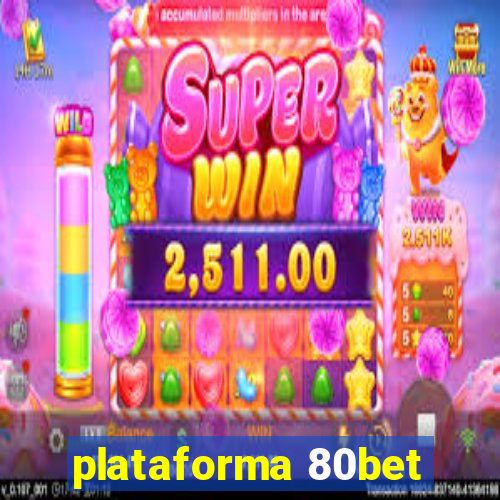 plataforma 80bet